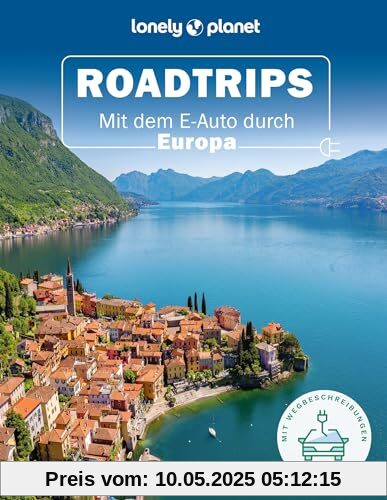 LONELY PLANET Bildband Roadtrips: Mit dem E-Auto durch Europa LONELY PLANET Bildband Roadtrips: Mit dem E-Auto durch Europa