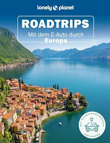 LONELY PLANET Bildband Roadtrips: Mit dem E-Auto durch Europa LONELY PLANET Bildband Roadtrips: Mit dem E-Auto durch Europa