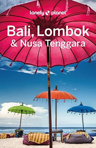 LONELY PLANET Reiseführer Bali, Lombok & Nusa Tenggara: Eigene Wege gehen und Einzigartiges er... LONELY PLANET Reiseführer Bali, Lombok & Nusa Tenggara: Eigene Wege gehen und Einzigartiges er...