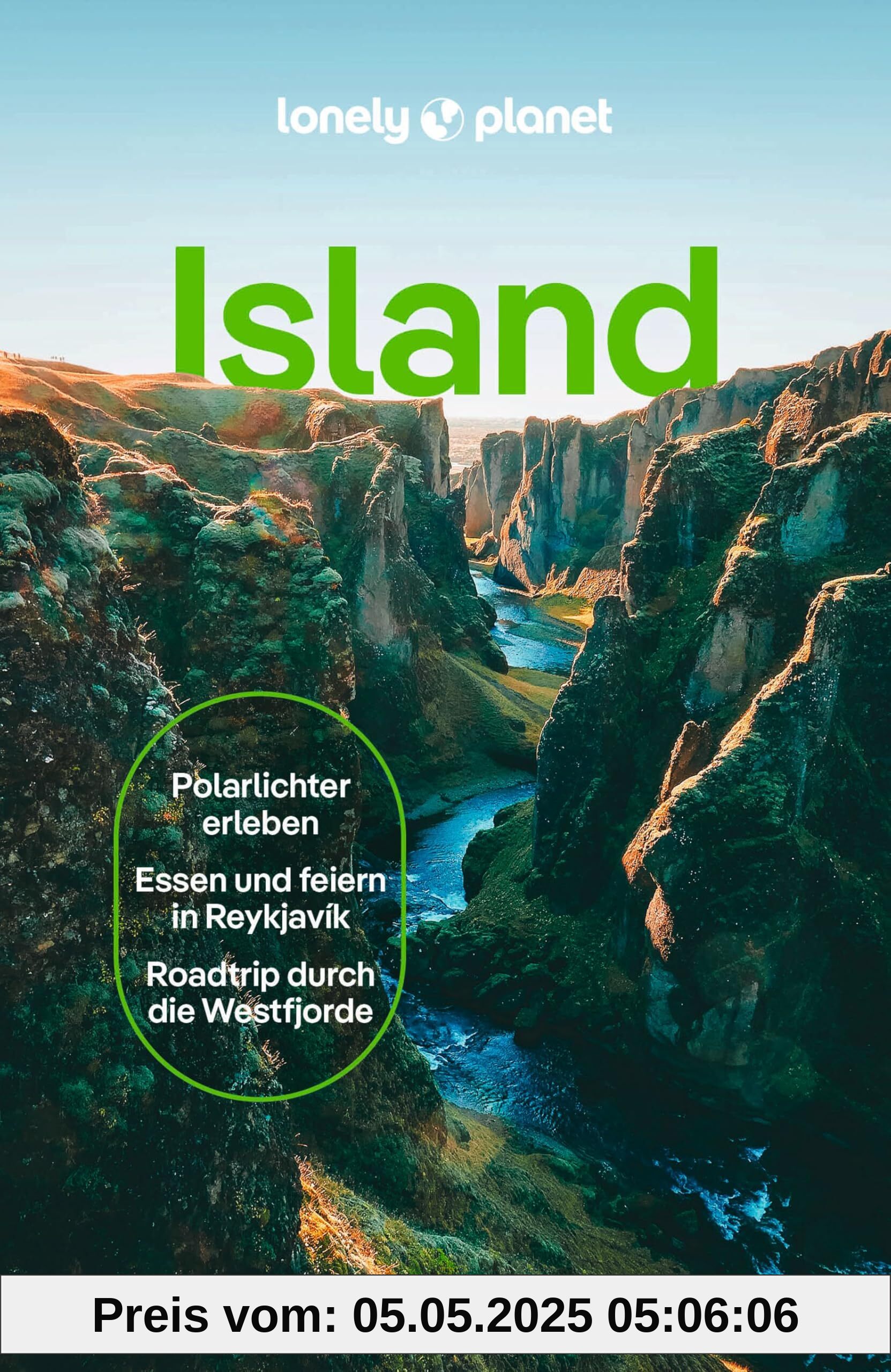 LONELY PLANET Reiseführer Island: Eigene Wege gehen und Einzigartiges erleben.