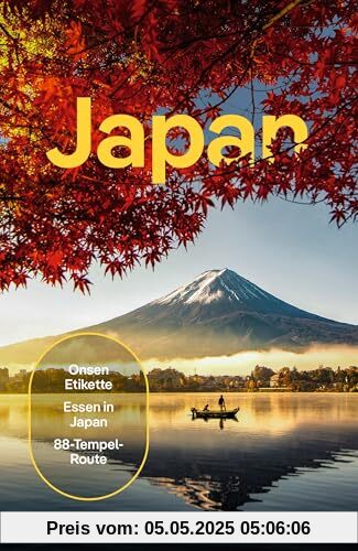 LONELY PLANET Reiseführer Japan: Eigene Wege gehen und Einzigartiges erleben.