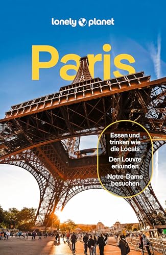 LONELY PLANET Reiseführer Paris: Eigene Wege gehen und Einzigartiges erleben. von Mairdumont