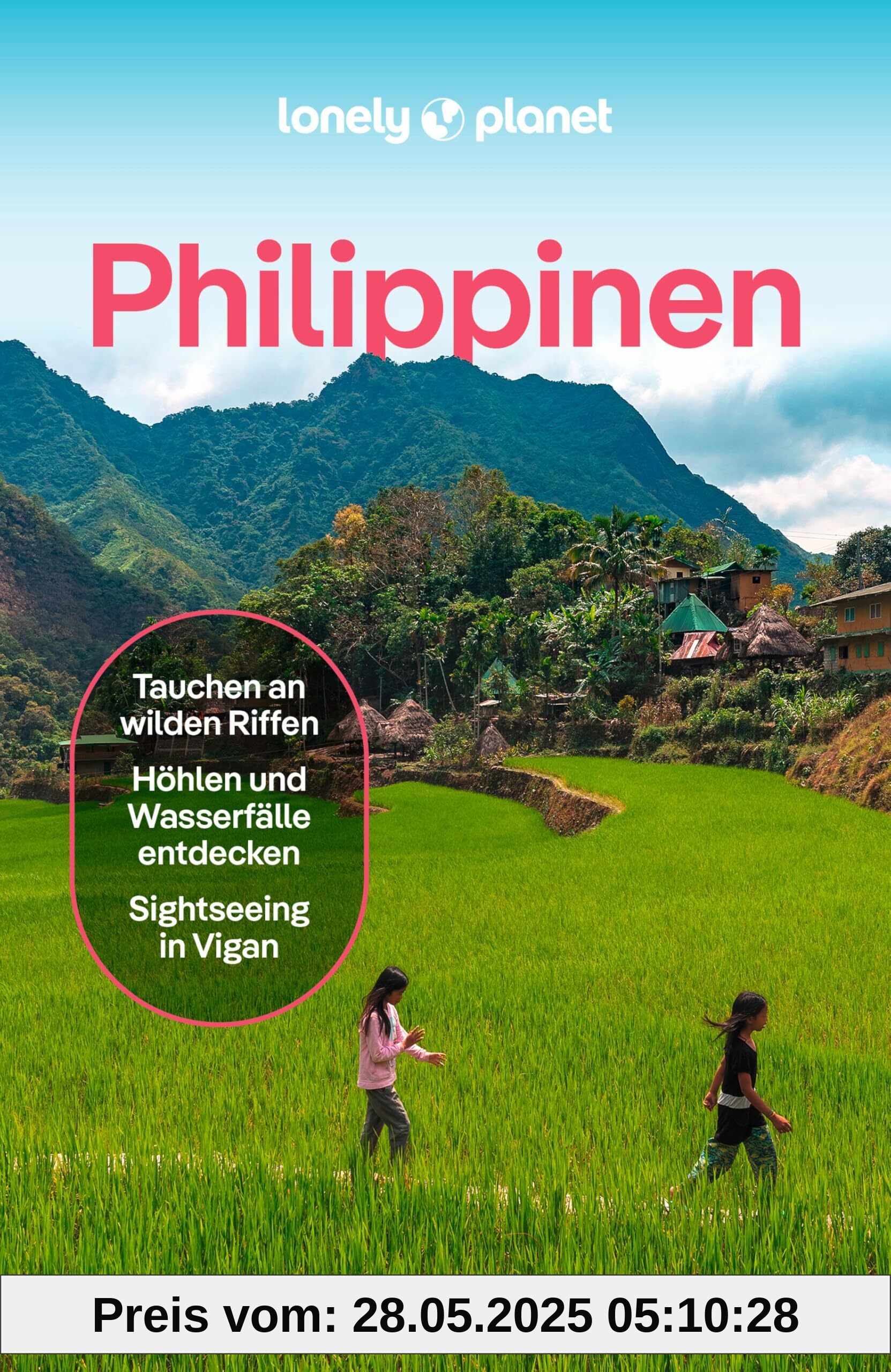 LONELY PLANET Reiseführer Philippinen: Eigene Wege gehen und Einzigartiges erleben.