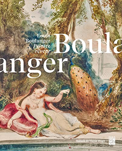LOUIS BOULANGER - PEINTRE REVEUR: Peintre rêveur von PARIS MUSEES