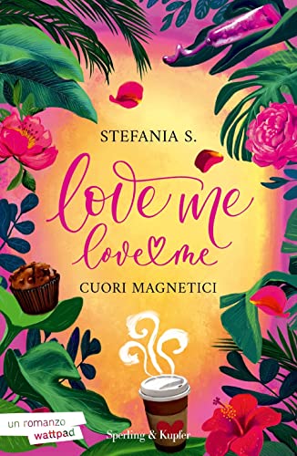 Cuori magnetici. Love me love me (Vol. 1) (Original Tascabili Sperling)
