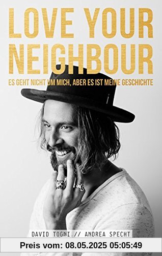 LOVE YOUR NEIGHBOUR: Es geht nicht um mich, aber es ist meine Geschichte