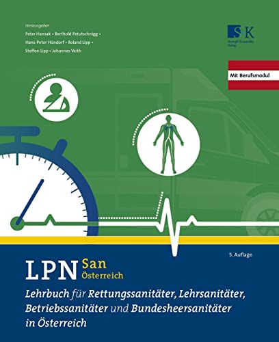 LPN-San Österreich: Lehrbuch für Rettungssanitäter, Lehrsanitäter, Betriebssanitäter und Bundesheersanitäter in Österreich von Stumpf + Kossendey