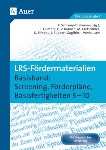 LRS-Fördermaterialien 1: Basisband: Screening, Förderpläne, Basisfertigkeiten 5-10 (5. bis 10. Klasse) (Auer LRS-Programm) von Auer Verlag i.d.AAP LW