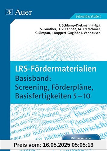 LRS-Fördermaterialien 1: Basisband: Screening, Förderpläne, Basisfertigkeiten 5-10 (5. bis 10. Klasse) (Auer LRS-Programm)