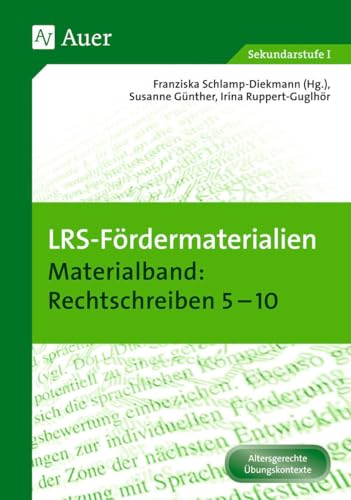 LRS-Fördermaterialien 2: Materialband Rechtschreiben 5-10 (5. bis 10. Klasse) (Auer LRS-Programm)