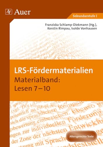 LRS-Fördermaterialien 4: Materialband Lesen 7-10 (7. bis 10. Klasse) (Auer LRS-Programm)