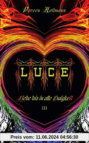 LUCE: Liebe bis in alle Ewigkeit (Band 3)