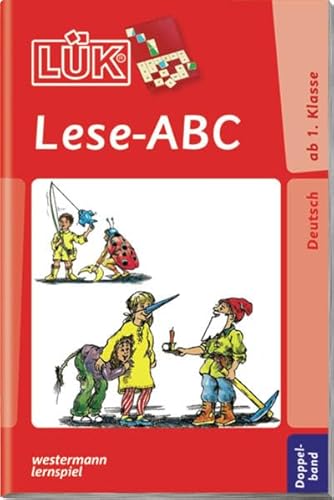 LÜK / LÜK: Deutsch / Lese-Abc Doppelband: von A bis Z durchs Wörterland ab Ende Klasse 1 LÜK / LÜK: Deutsch / Lese-Abc Doppelband: von A bis Z durchs Wörterland ab Ende Klasse 1