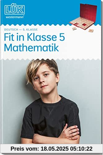 LÜK-Übungshefte: LÜK: 5. Klasse - Mathematik: Fit in Mathematik: 5. Klasse - Mathematik: Fit in Mathematik - Mathematik (LÜK-Übungshefte: Mathematik)