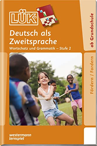 LÜK: Stufe 2 - Deutsch als Zweitsprache Deutsch als Zweitsprache (LÜK-Übungshefte: DaZ und DaF)