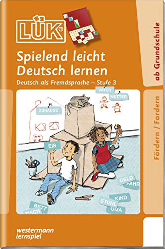 LÜK: Stufe 3 - Deutsch als Fremdsprache Spielend leicht Deutsch lernen (LÜK-Übungshefte: DaZ und DaF)