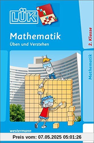 LÜK: Mathematik 2. Klasse: Üben und Verstehen