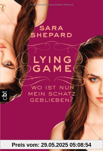 LYING GAME - Wo ist nur mein Schatz geblieben?: Band 4 LYING GAME - Wo ist nur mein Schatz geblieben?: Band 4