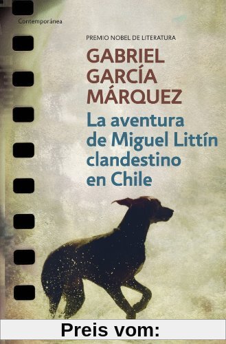 La Aventura de Miguel Littin clandestino en Chile (CONTEMPORANEA, Band 26201)