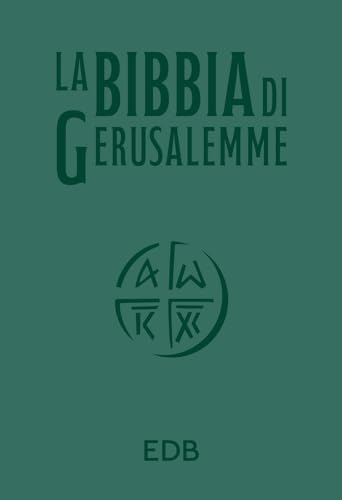 La Bibbia di Gerusalemme. Ediz. verde (Bibbia e testi biblici) von EDB