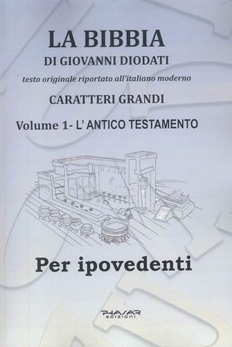 La Bibbia di Giovanni Diodati. Ediz. CAA. L' Antico Testamento (Vol. 1) von Phasar Edizioni