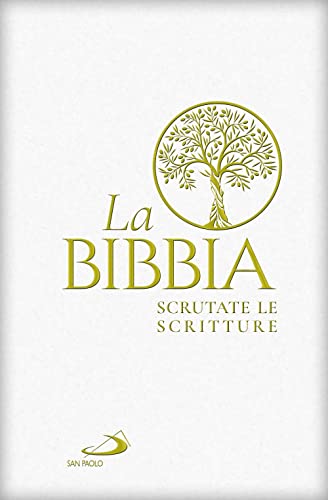 La Bibbia. Scrutate le scritture (Bibbia. Antico Testamento. Testi)