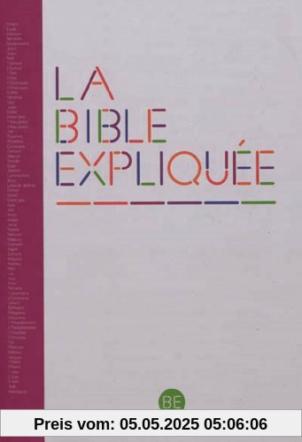La Bible Expliquée - Edition avec les deutérocanoniques