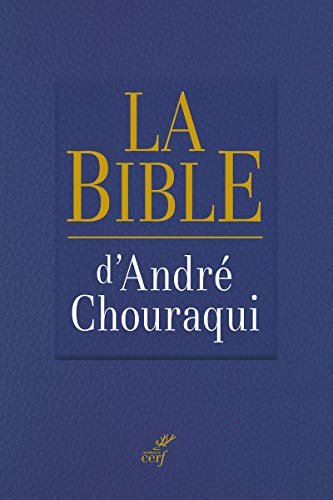 LA BIBLE D'ANDRE CHOURAQUI von CERF