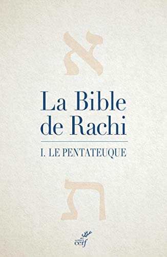 LA BIBLE DE RACHI - TOME 1 LE PENTATEUQUE: Volume 1, Le Pentateuque