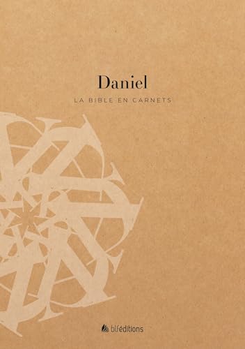 Daniel: La Bible en carnets von BLF Éditions