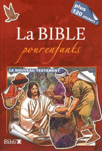 La Bible pour enfants: Le Nouveau Testament von BIBLI O