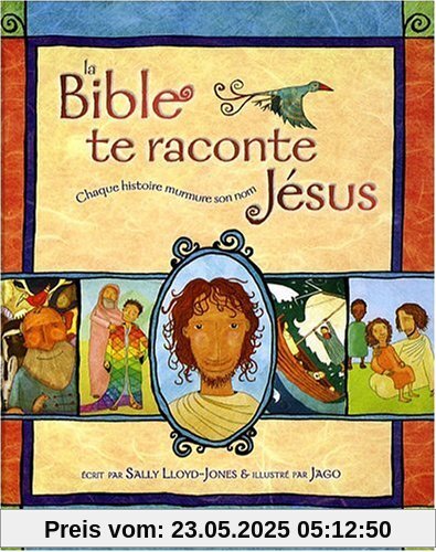 La Bible te raconte Jésus