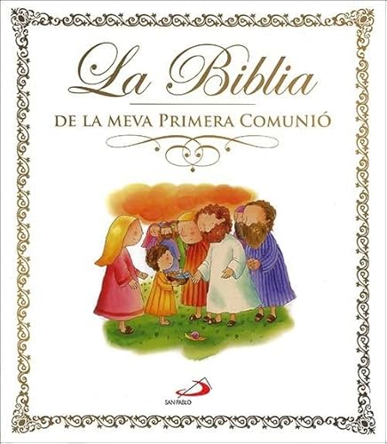 La Biblia: de la meva Primera Comunió (La Biblia y los niños) von Editorial San Pablo