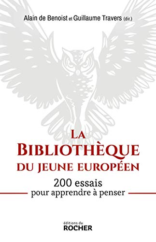 La Bibliothèque du jeune européen: 200 essais pour apprendre à penser