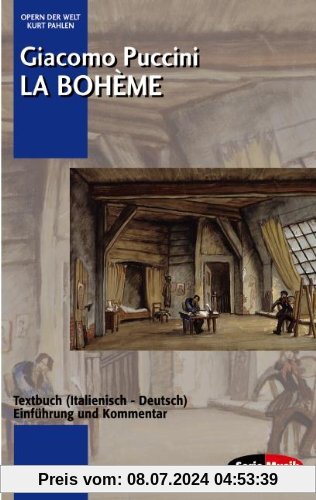 La Bohème: Einführung und Kommentar. Textbuch/Libretto.: Textbuch. (Opern der Welt)