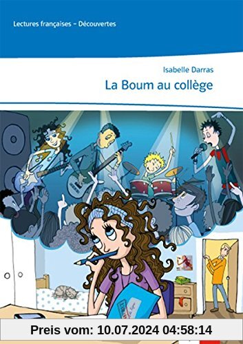La Boum au collège: Lektüre abgestimmt auf Découvertes.Ende des 2. Lernjahres, mit weiteren Materialien zur Unité 3 zum kostenlosen Download (Lectures françaises)