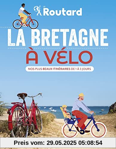 La Bretagne à vélo: Nos plus beaux itinéraires de 1 à 3 jours