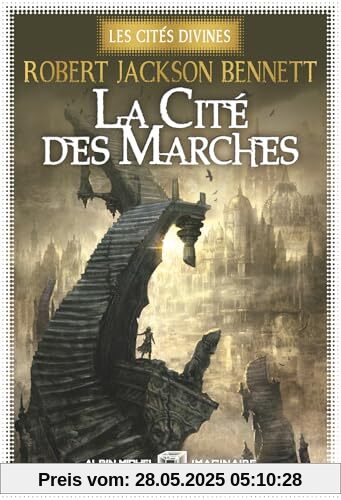 La Cité des marches - Les Cités divines - tome 1: Tome 1, La Cité des marches