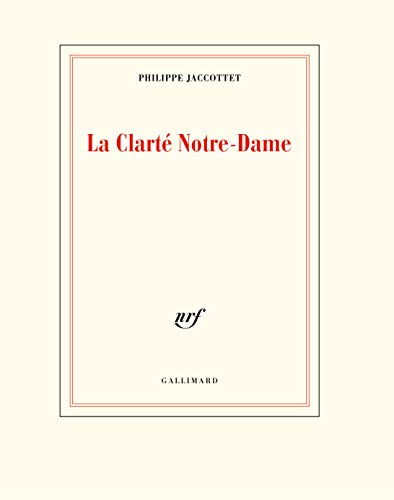 La Clarté Notre-Dame La Clarté Notre-Dame