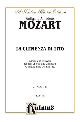 La Clemenza Di Tito: Vocal Score (German, Italian Language Edition), Vocal Score von Alfred Music Publications