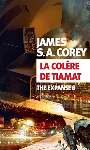 La Colère de Tiamat: The Expanse 8 von Actes Sud