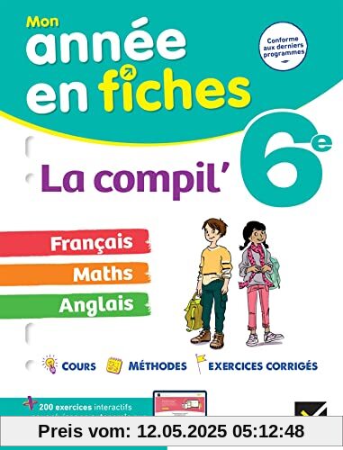 La Compil' 6e (tout-en-un) : français, maths et anglais: fiches de révision dans toutes les matières