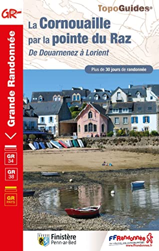 Cornouaille La pointe du Raz GR34+38 (0348): De Douarnenez à Lorient (Grande Randonnée, Band 348) von Federation Francaise de la Randonnee Pedestre