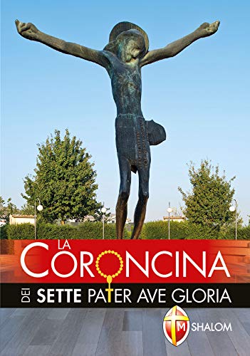 La Coroncina dei sette Pater Ave Gloria von Editrice Shalom