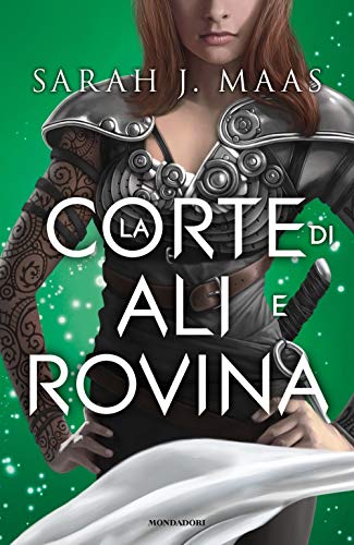 La Corte Di Ali E Rovina von Mondadori