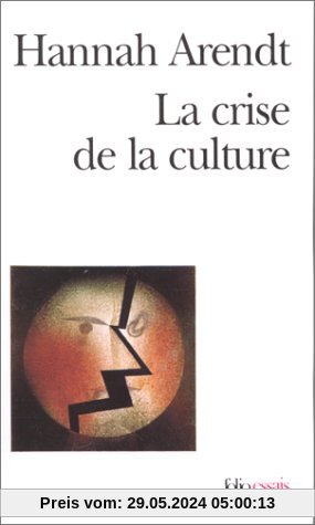 La Crise de la culture (Folio Essais)