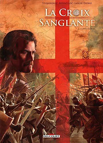 La Croix sanglante T02: Terre sainte