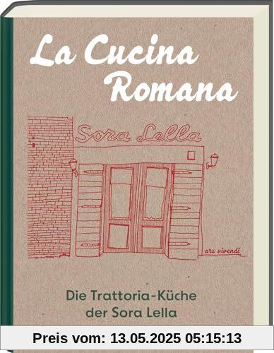 La Cucina Romana - Die Trattoria-Küche der Signora Lella: Rezepte und Geschichten: Authentische römische Cucina povera - Entdecke ein vergessenes Rom. Anekdoten und kulinarische Erlebnisse. La Cucina Romana - Die Trattoria-Küche der Signora Lella: Rezepte und Geschichten: Authentische römische Cucina povera - Entdecke ein vergessenes Rom. Anekdoten und kulinarische Erlebnisse.