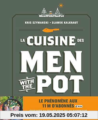 La Cuisine des Men With The Pot - De la braise à l'assiette, 60 recettes gourmandes (français)