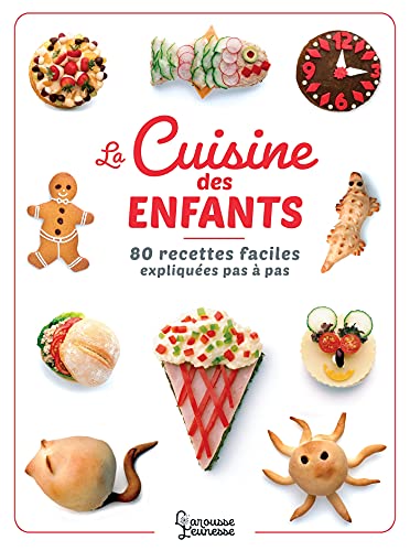 La Cuisine des enfants von LAROUSSE